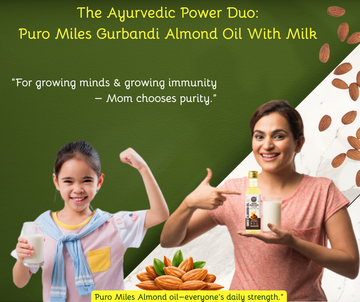 Benefits of Taking Gurbandi Almond Oil With Milk: The Ayurvedic Power Duo