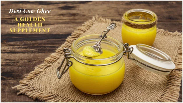 A2 Desi Cow Ghee Benefits-A golden health supplement