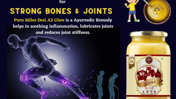 Step up for your Bone Health with Vedic Bilona A2 Cow Ghee