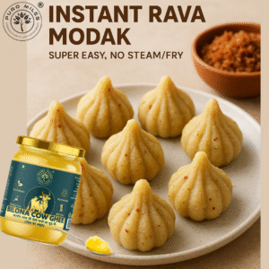 instant rava modak with puro miles bilona ghee and raw sugar